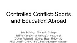 Controlled Conflict: Sports and Education Abroad