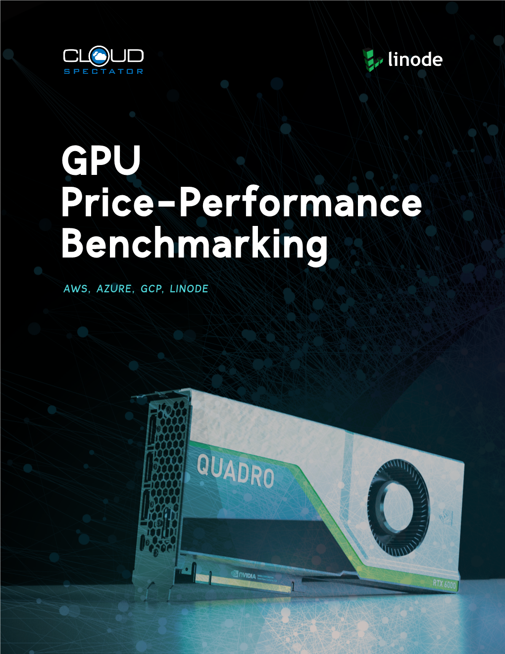 GPU Price-Performance Benchmarkinggpu Performance AWS, AZURE, GCP,Benchmarking LINODE
