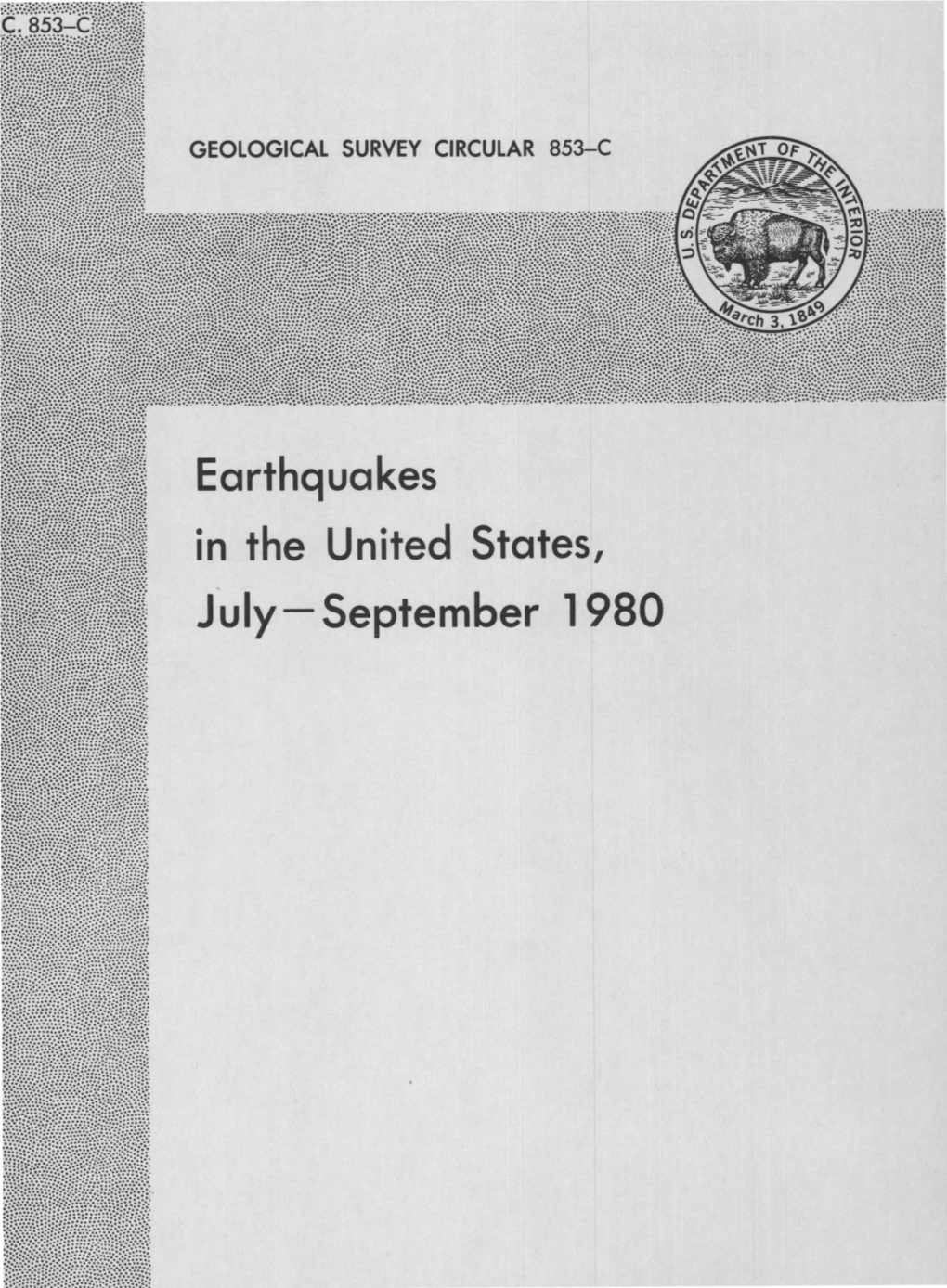 Earthquakes in the United States, July-September 1980 ,.;{'•