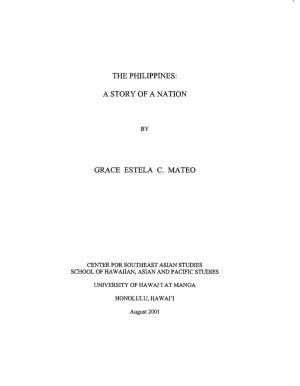The Philippines: a Story of a Nation Grace Estela C. Mateo