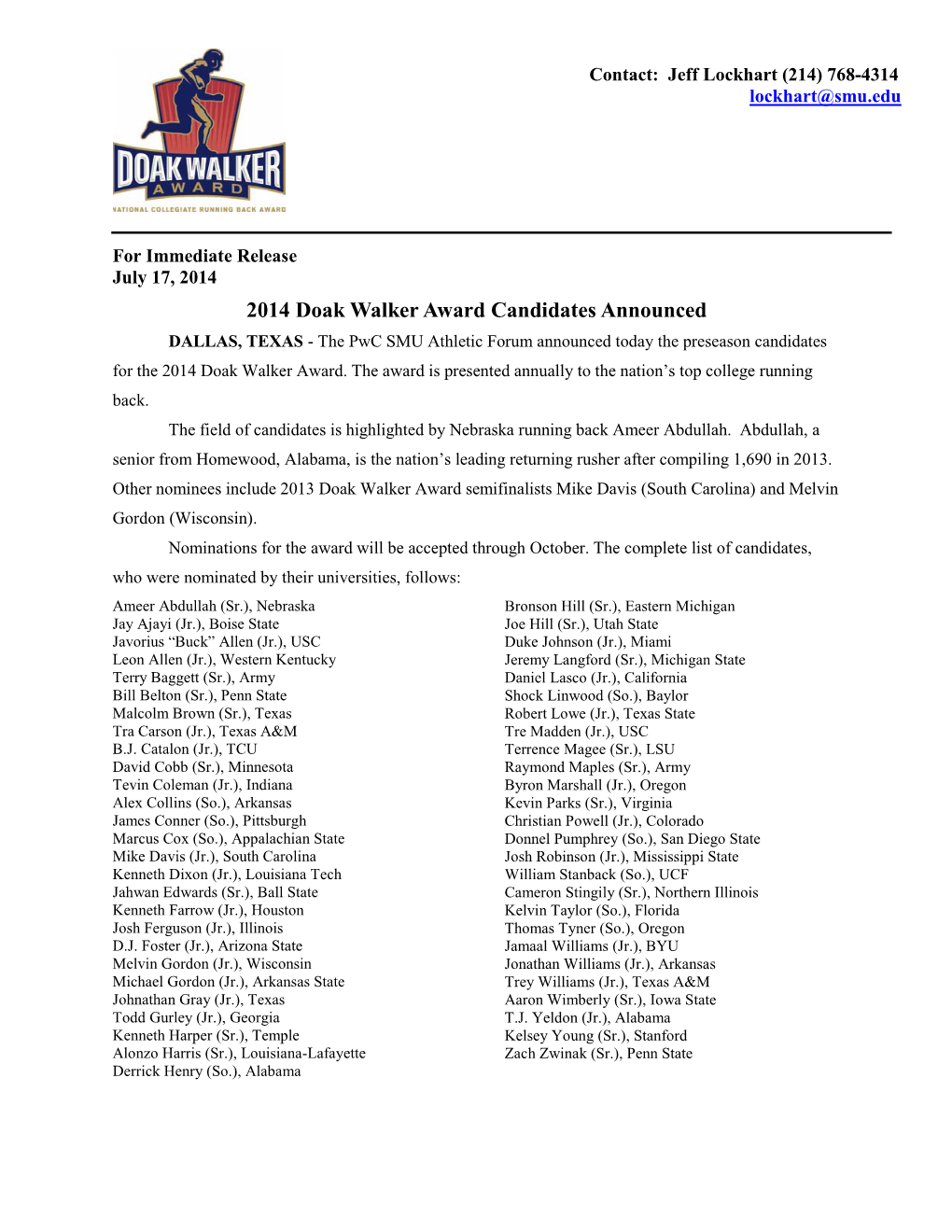 2014 Doak Walker Award Candidates Announced DALLAS, TEXAS - the Pwc SMU Athletic Forum Announced Today the Preseason Candidates for the 2014 Doak Walker Award