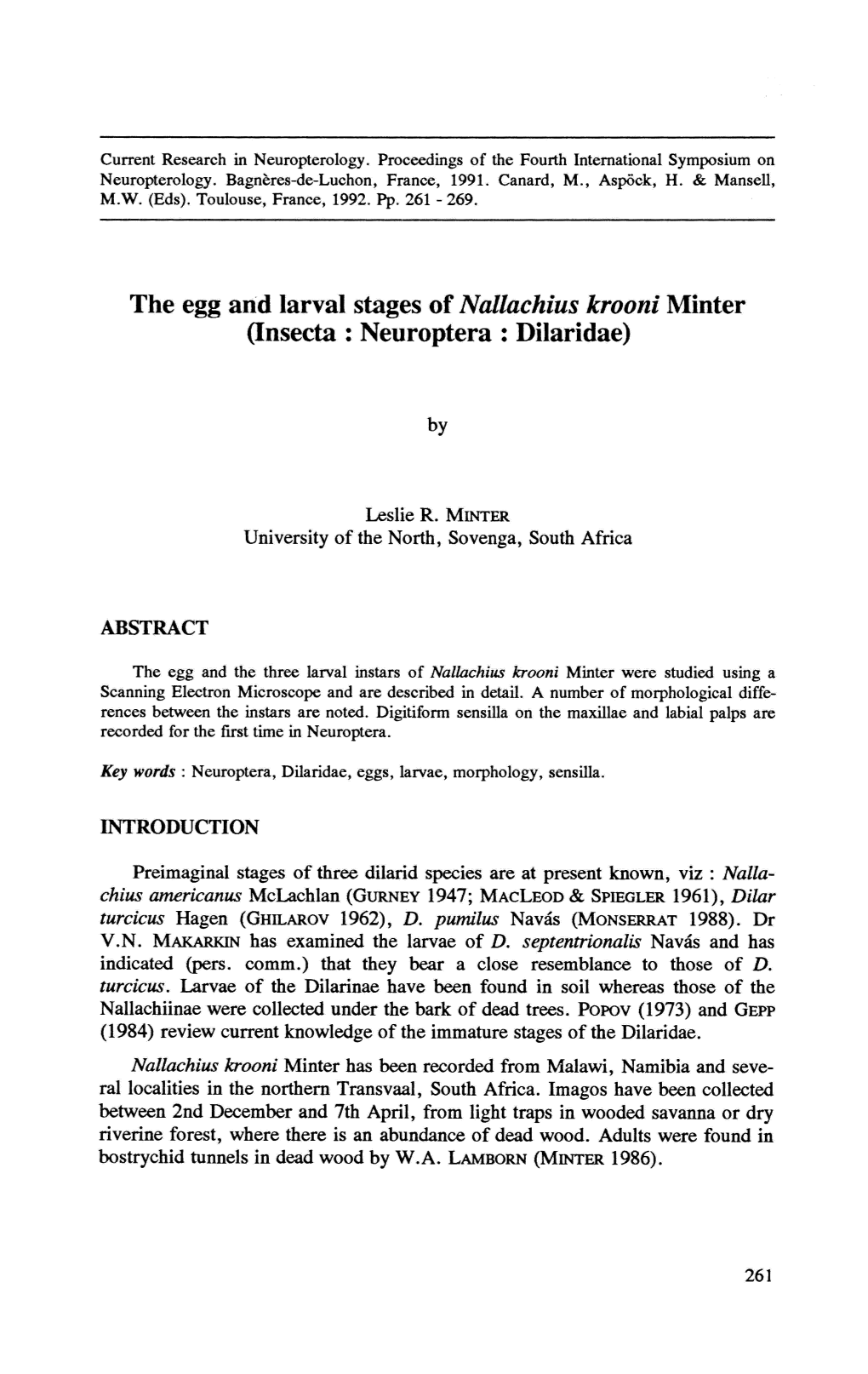 The Egg and Larval Stages of Nallachius Krooni Minter (Insecta : Neuroptera : Dilaridae)