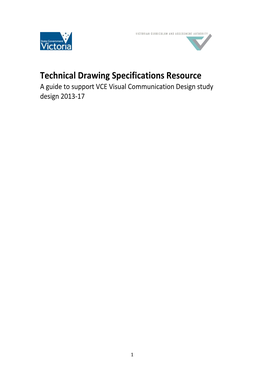 Technical Drawing Specifications Resource a Guide to Support VCE Visual Communication Design Study Design 2013-17