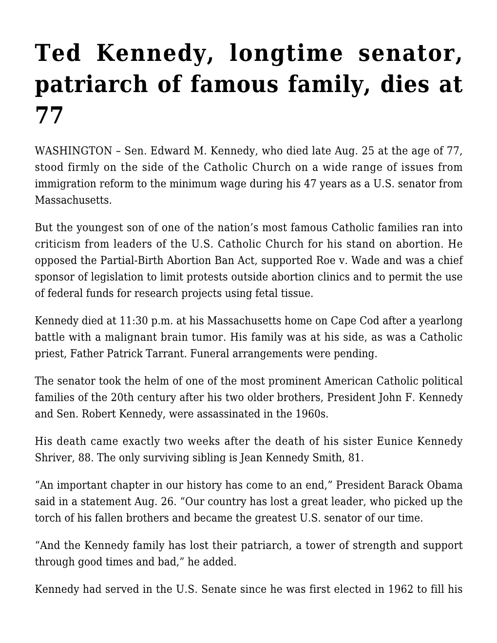 Ted Kennedy, Longtime Senator, Patriarch Of Famous Family, Dies At 77 ...