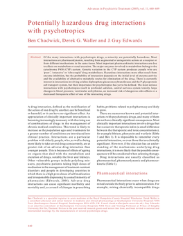 Potentially Hazardous Drug Interactions with Psychotropics Ben Chadwick, Derek G