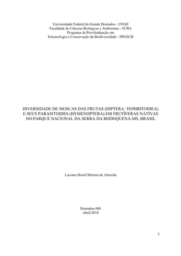 Diversidade De Moscas Das Frutas (Diptera: Tephritoidea) E Seus Parasitoides (Hymenoptera) Em Frutíferas Nativas No Parque Nacional Da Serra Da Bodoquena-Ms, Brasil