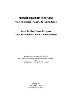 Mastering Quantum Light Pulses with Nonlinear Waveguide Interactions