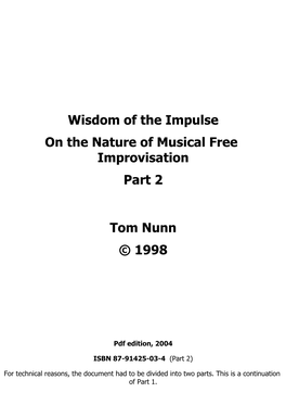 Wisdom of the Impulse on the Nature of Musical Free Improvisation Part 2