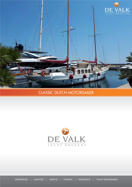 De Valk Yachtbrokers Classic Dutch Motorsailer (302136)