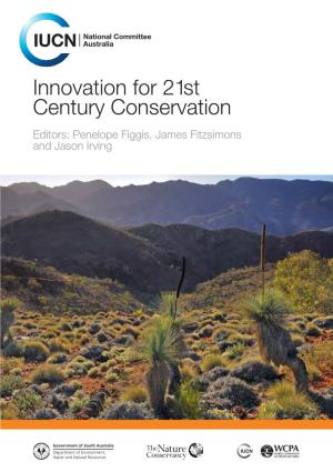 Innovation for 21St Century Conservation