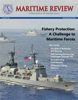 FVR: Solving Present-Day Challenges Through UN  Strengthening Hydrography  Philippine Fishing Industry 2 Maritime Review Jan-Feb 2019 Contents