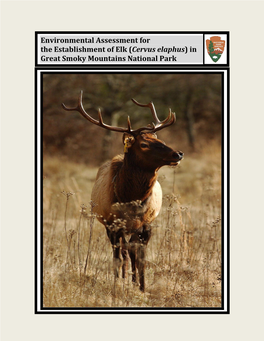 Environmental Assessment for the Establishment of Elk (Cervus Elaphus) in Great Smoky Mountains National Park