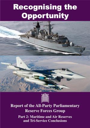 Report of the All-Party Parliamentary Reserve Forces Group Part 2: Maritime and Air Reserves and Tri-Service Conclusions Signatories