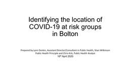Identifying the Location of COVID-19 at Risk Groups in Bolton