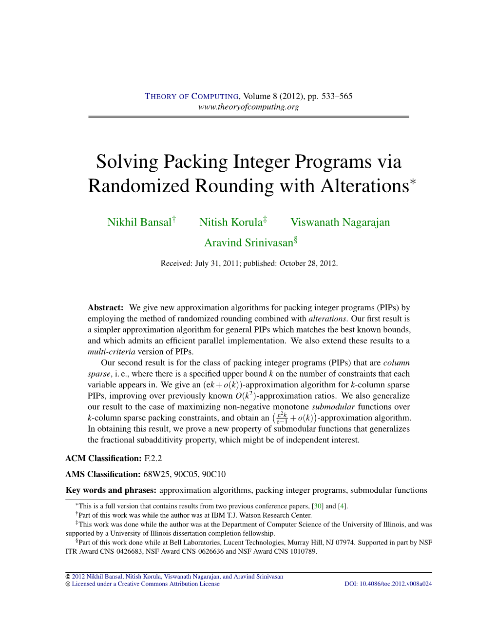 Solving Packing Integer Programs Via Randomized Rounding with Alterations∗