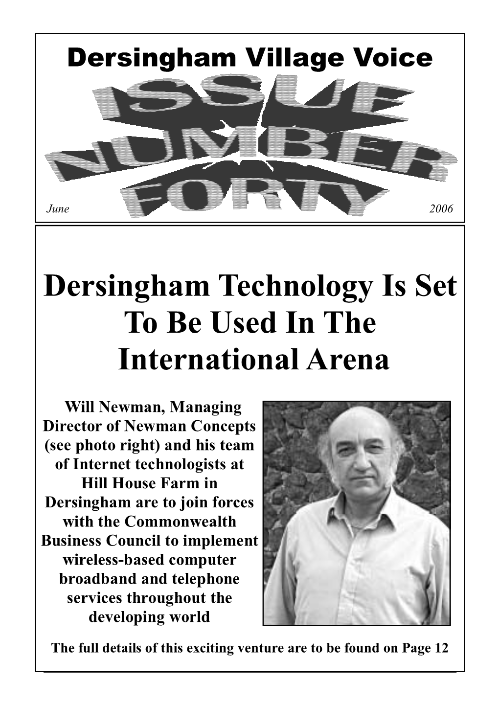 Dersingham Technology Is Set to Be Used in the International Arena