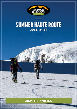 Summer Haute Route Trek Trip Notes 2021