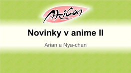 Novinky V Anime II Arian a Nya-Chan Free!