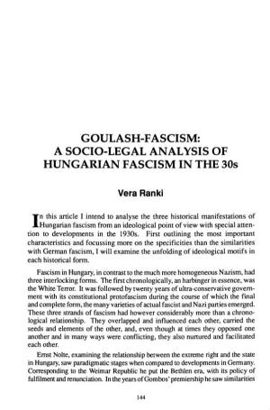 GOULASH-FASCISM: a SOCIO-LEGAL ANALYSIS of HUNGARIAN FASCISM in the 30S