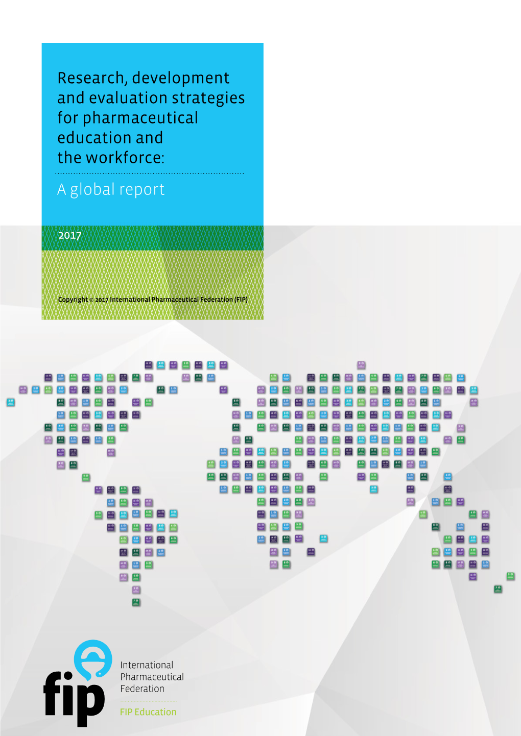 Research, Development and Evaluation Strategies for Pharmaceutical Education and the Workforce: a Global Report