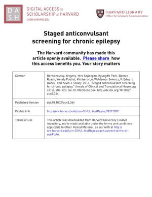 Staged Anticonvulsant Screening for Chronic Epilepsy