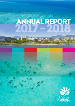 2018 ANNUAL REPORT 01 CAIRNS REGIONAL COUNCIL Mayor & CEO Message