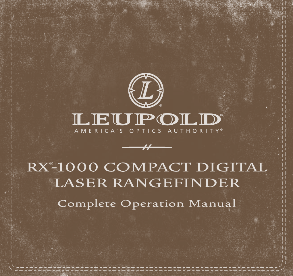 RX®-1000 COMPACT DIGITAL LASER RANGEFINDER Complete Operation Manual