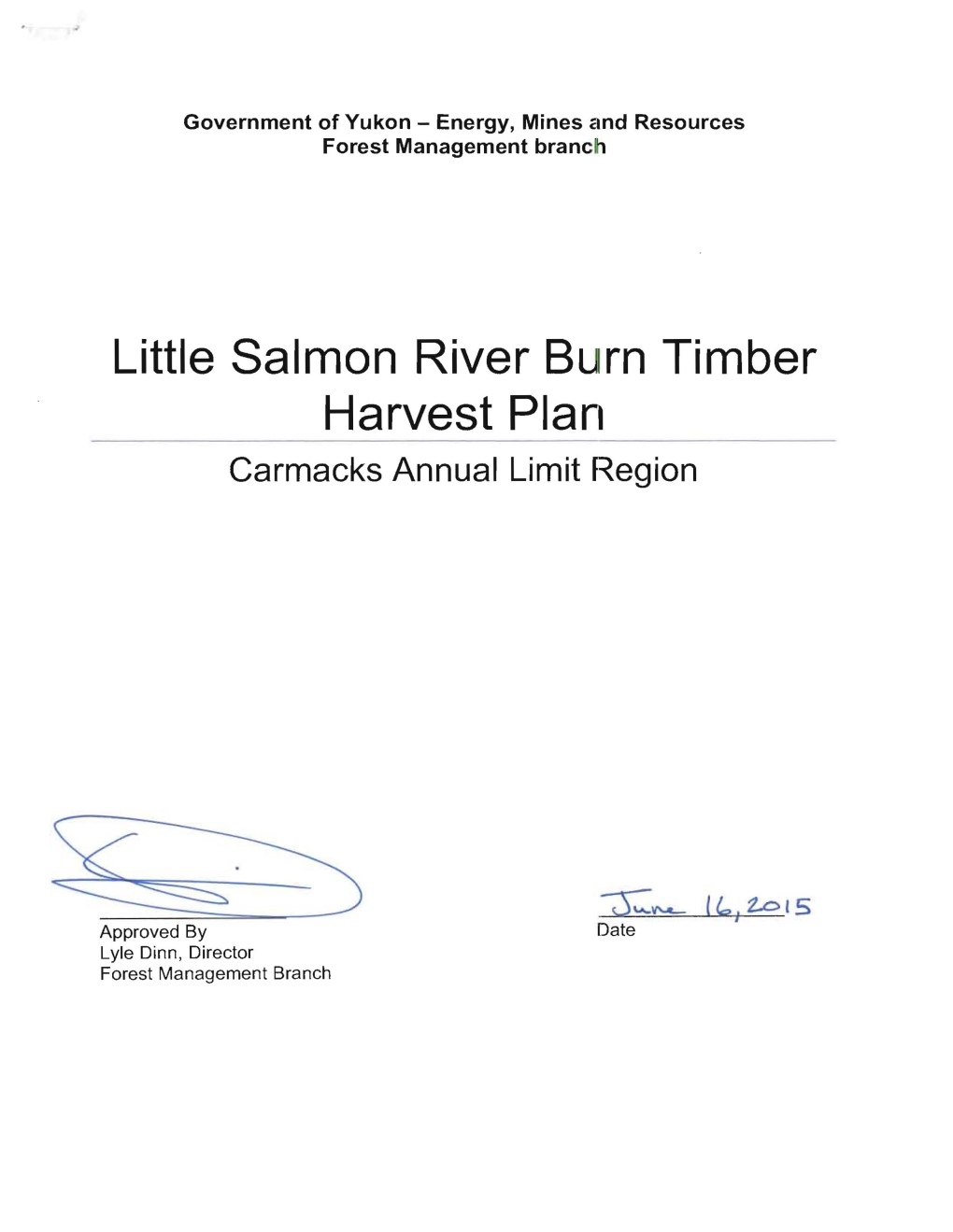 Little Salmon River Burn Timber Harvest Plarl Carmacks Annual Limit Region