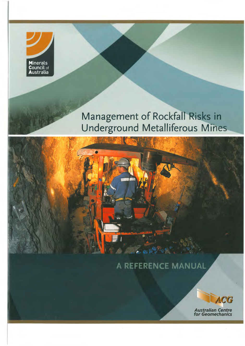 Management of Rockfall Isks in Underground Metalliferous Mine ------=