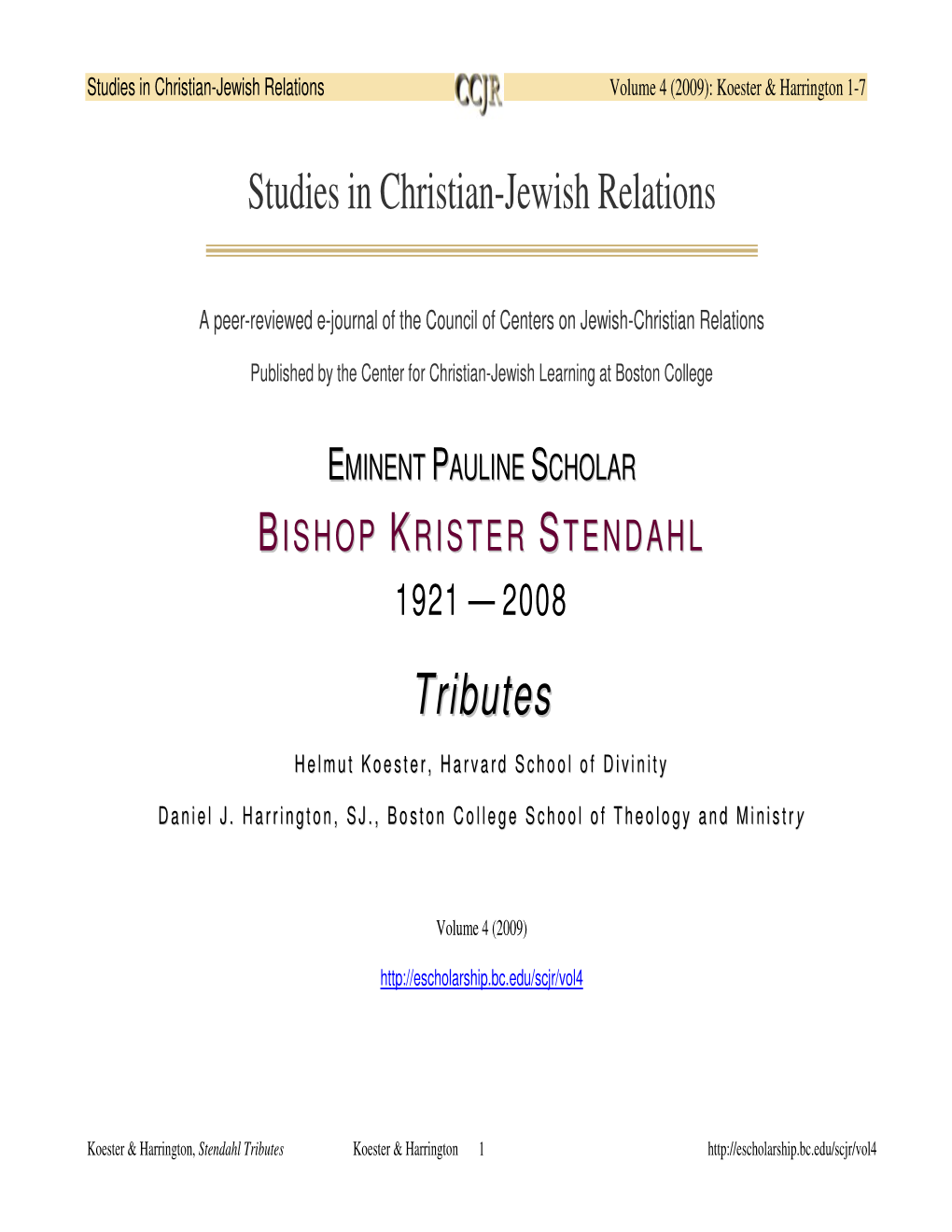 Tributes Koester & Harrington 1 Studies in Christian-Jewish Relations Volume 4 (2009): Koester & Harrington 1-7