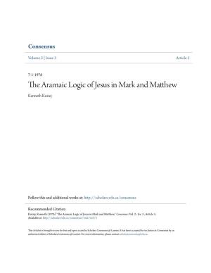 The Aramaic Logic of Jesus in Mark and Matthew Kenneth Kuziej