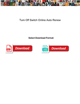 Turn Off Switch Online Auto Renew