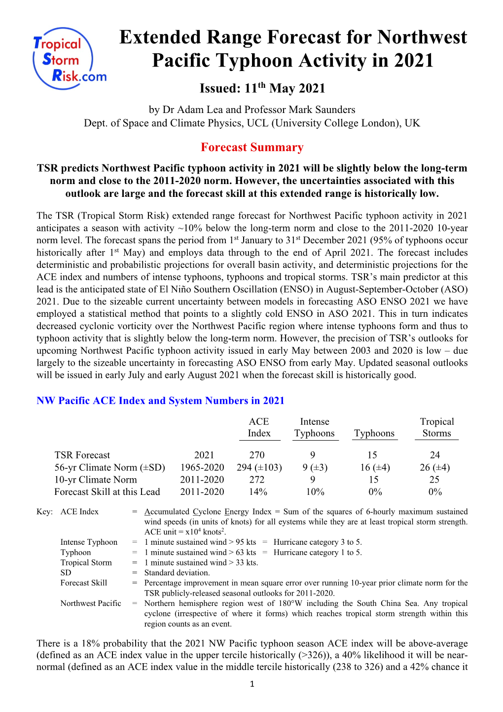 Extended Range Forecast for Northwest Pacific Typhoon Activity in 2021 Issued: 11Th May 2021 by Dr Adam Lea and Professor Mark Saunders Dept