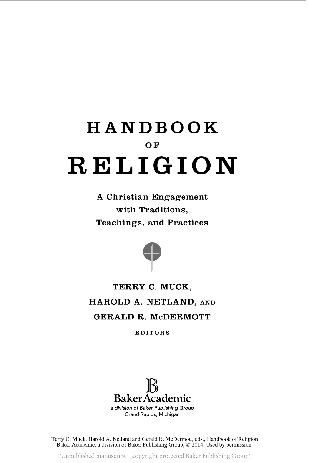 Handbook of Religion Baker Academic, a Division of Baker Publishing Group, © 2014