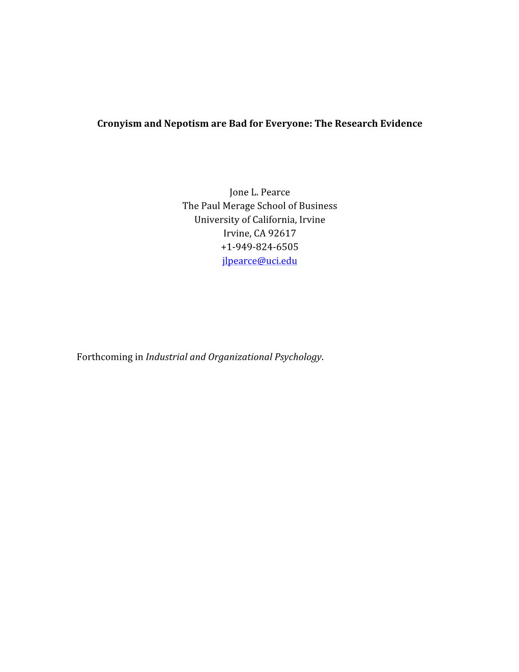 Cronyism and Nepotism Are Bad for Everyone: the Research Evidence Jone L. Pearc