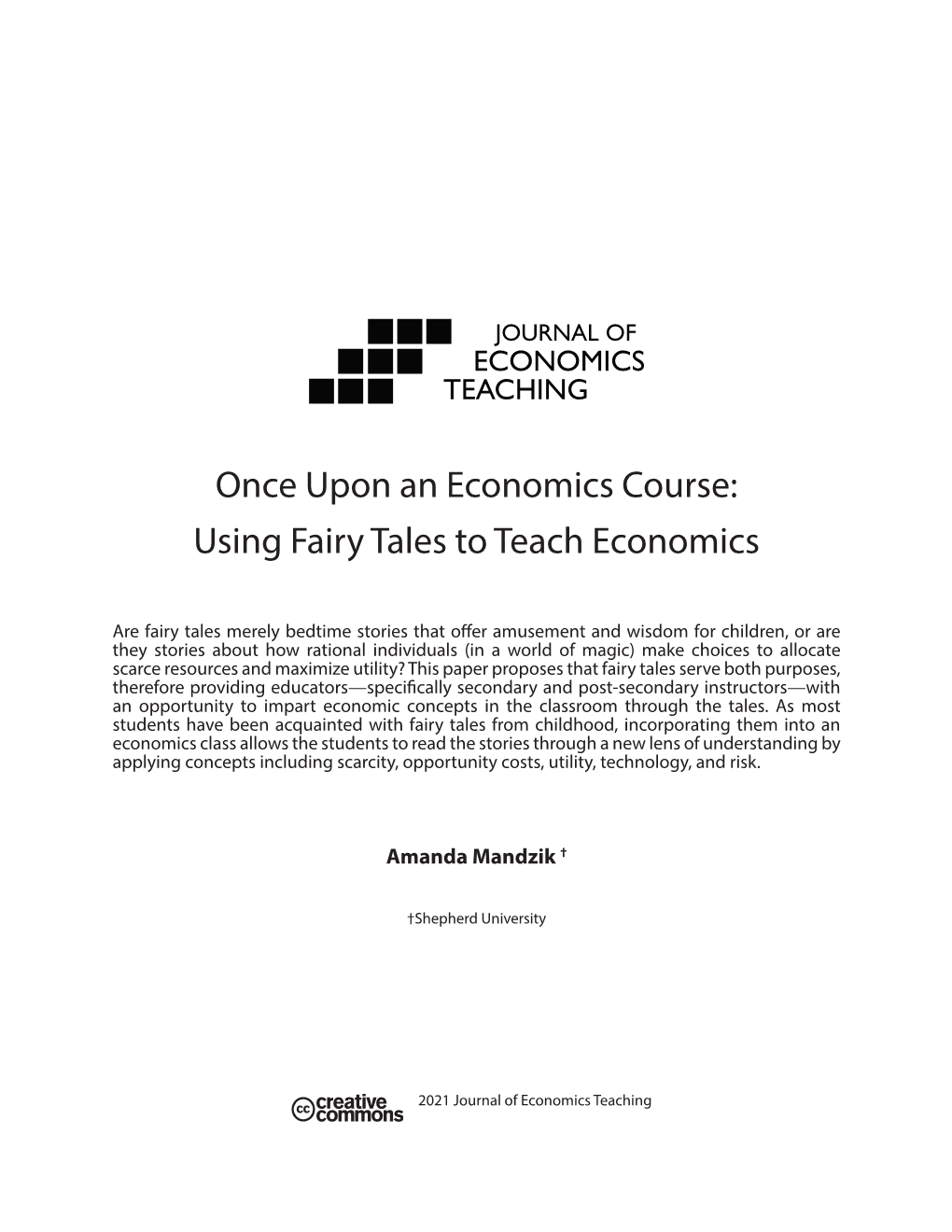 Once Upon an Economics Course: Using Fairy Tales to Teach Economics