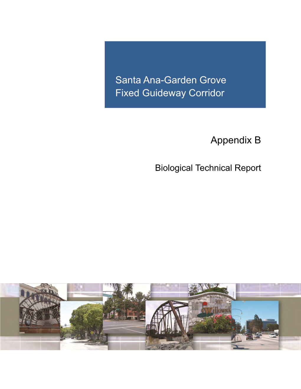 Santa Ana-Garden Grove Fixed Guideway Corridor Appendix B