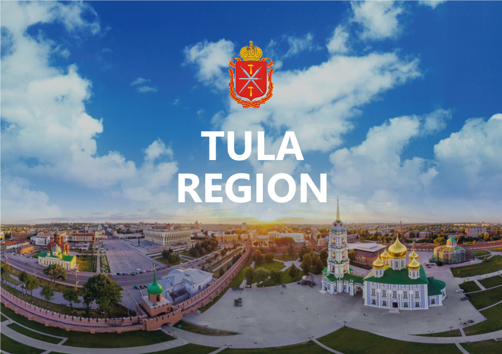 TULA REGION TULA Moscow Moscow REGION Region