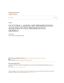 CULTURAL LANDSCAPE PRESERVATION: ANALYSIS of FIVE PRESERVATION MODELS Vineet Date Clemson University, Vdate@Clemson.Edu