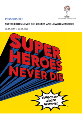 Persdossier Superheroes Never Die