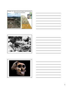 Chapter 10- Early Hominid Origins and Evolution: the Roots of Humanity