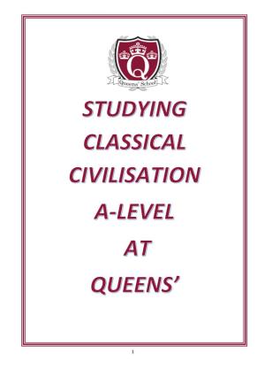 A-LEVEL CLASSICAL CIVILISATION – YOU HAVE CHOSEN an AMAZING A-LEVEL! What Is Classical Civilisation?