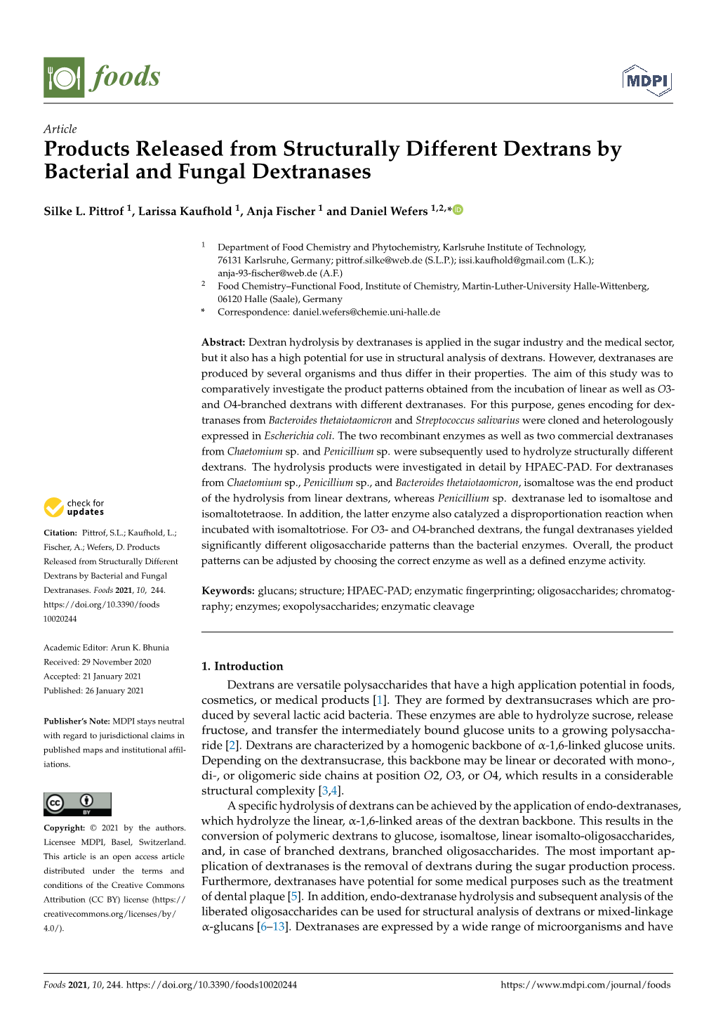 Products Released from Structurally Different Dextrans by Bacterial and Fungal Dextranases