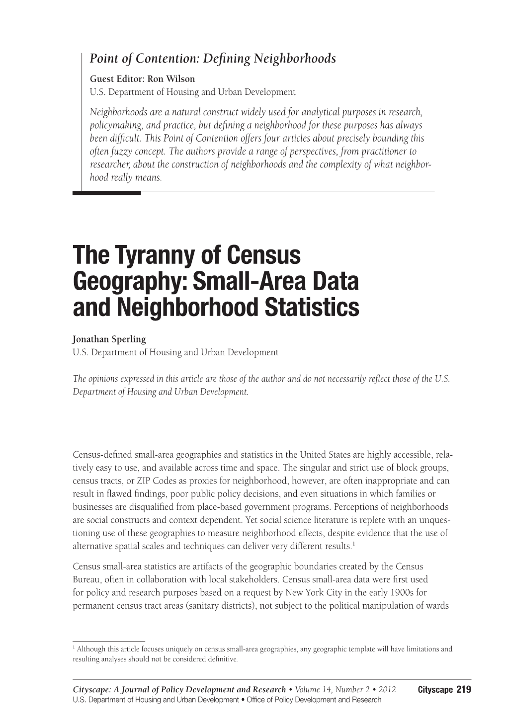 The Tyranny of Census Geography: Small-Area Data and Neighborhood Statistics