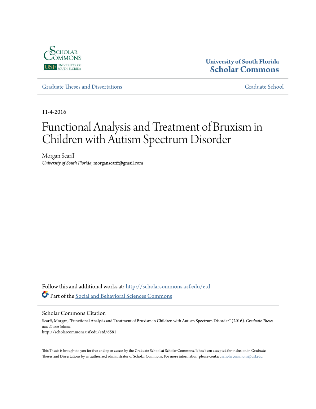 Functional Analysis and Treatment of Bruxism in Children with Autism Spectrum Disorder Morgan Scarff University of South Florida, Morganscarff@Gmail.Com