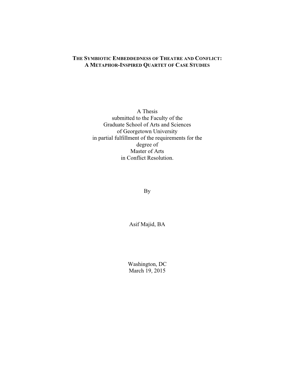 A Thesis Submitted to the Faculty of the Graduate School of Arts and Sciences of Georgetown University in Partial Fulfillment Of