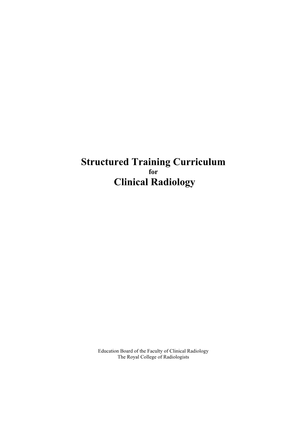 Structured Training Curriculum Clinical Radiology