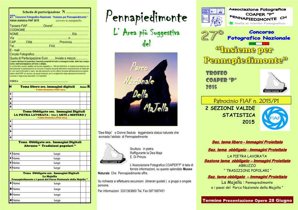 Pennapiedimonte “ Valido Statistica FIAF 2015 Scrivere in Stampatello Pennapiedimonte Tessera FIAF……………..Onoref……………