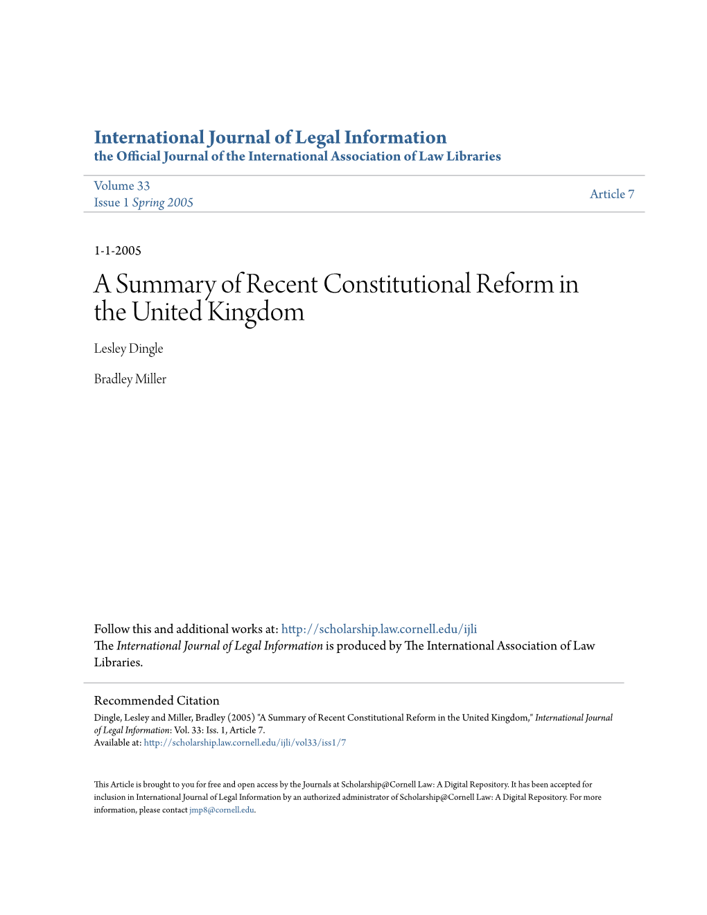 A Summary of Recent Constitutional Reform in the United Kingdom Lesley Dingle