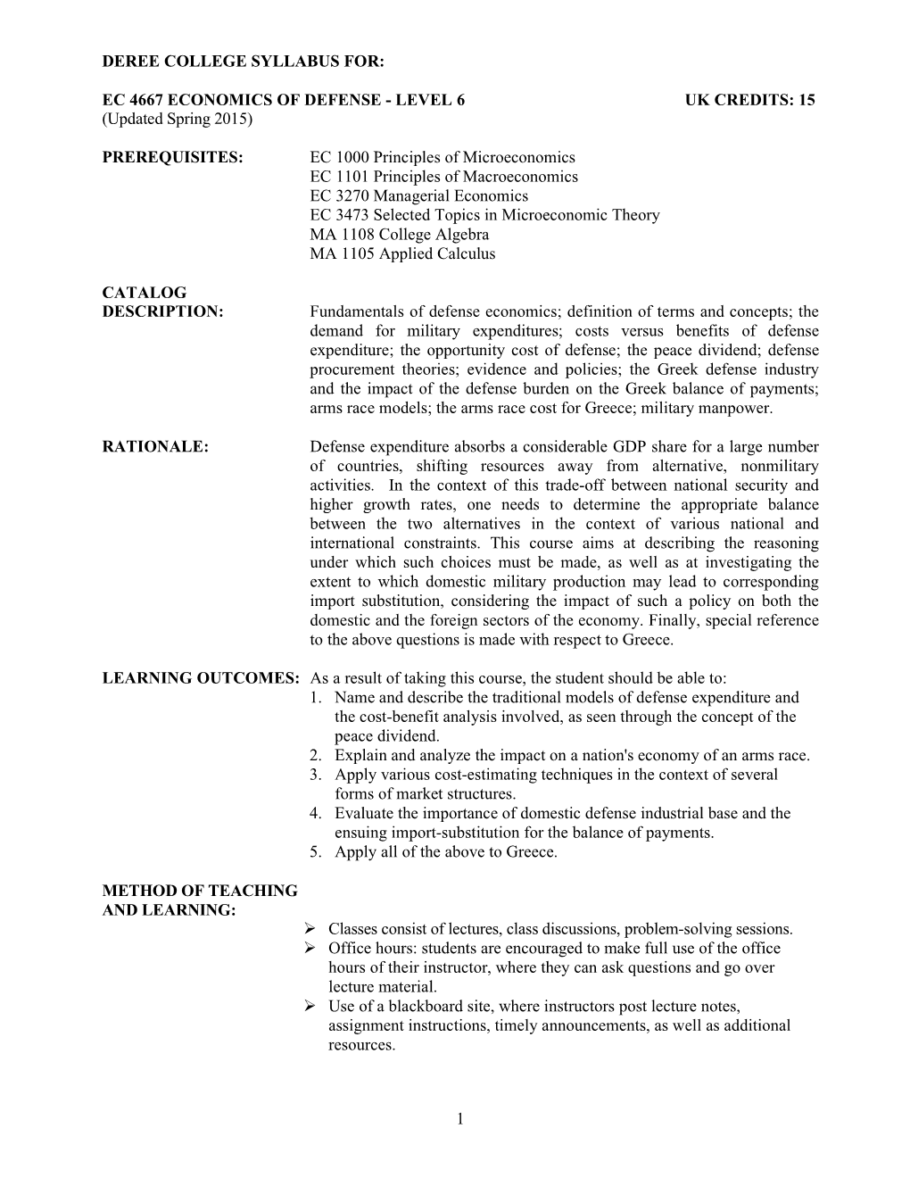 EC 4667 ECONOMICS of DEFENSE - LEVEL 6 UK CREDITS: 15 (Updated Spring 2015)